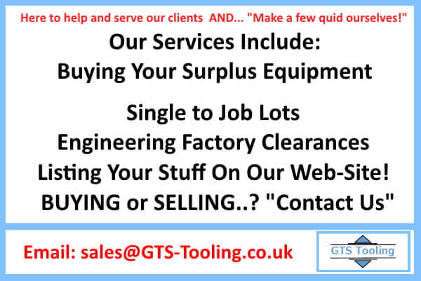 Image of GTS Tooling notice of services available. We Buy your surplus stock and equipment, factory clearances, factory site scrap clearances. Professional Friendly Service.