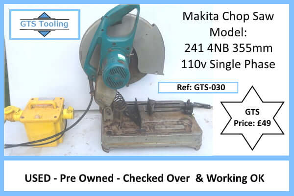 Image of Makita Chop Saw,  Power 110v, single phase. Type Model 241 4NB 355mm, Priced at £49 from GTS-Tooling. 